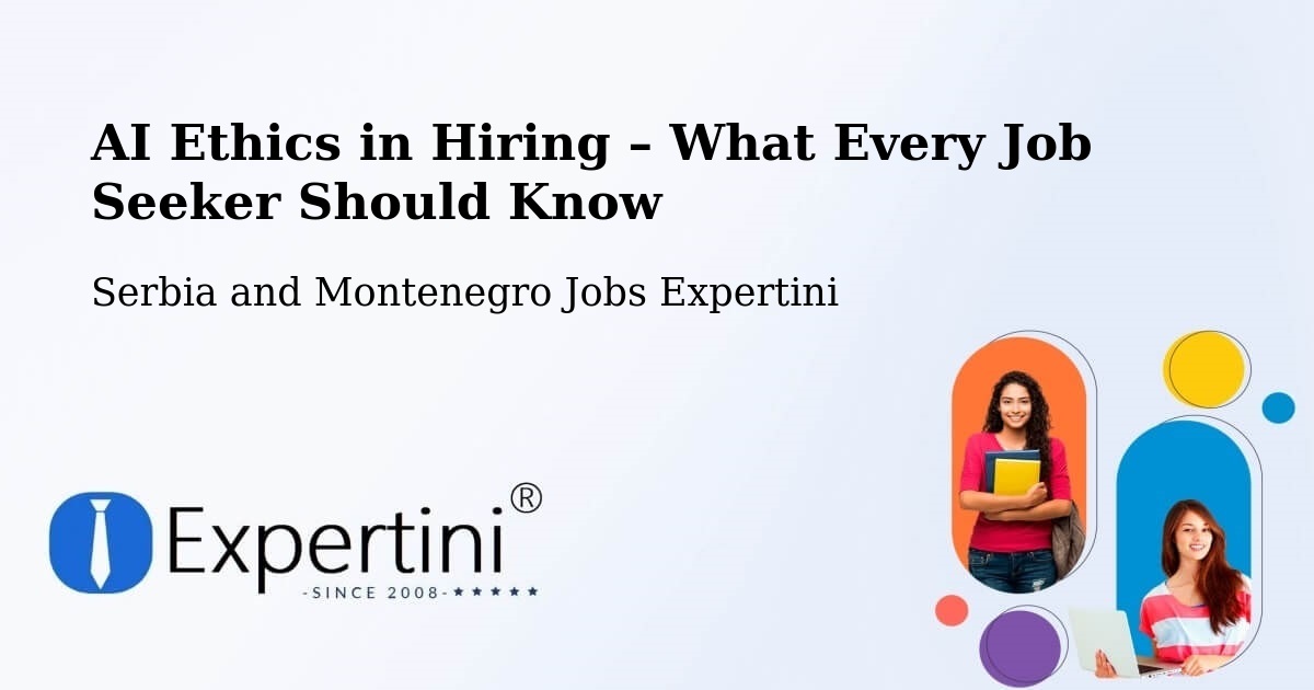 AI Ethics in Recruitment & Hiring – Midland - Midland, Serbia and Montenegro Jobs Expertini
